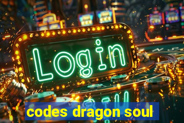 codes dragon soul